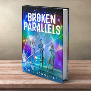 Broken Parallels by Shel Schneider