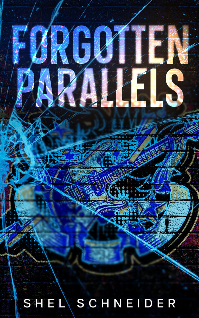 Forgotten Parallels by Shel Schneider